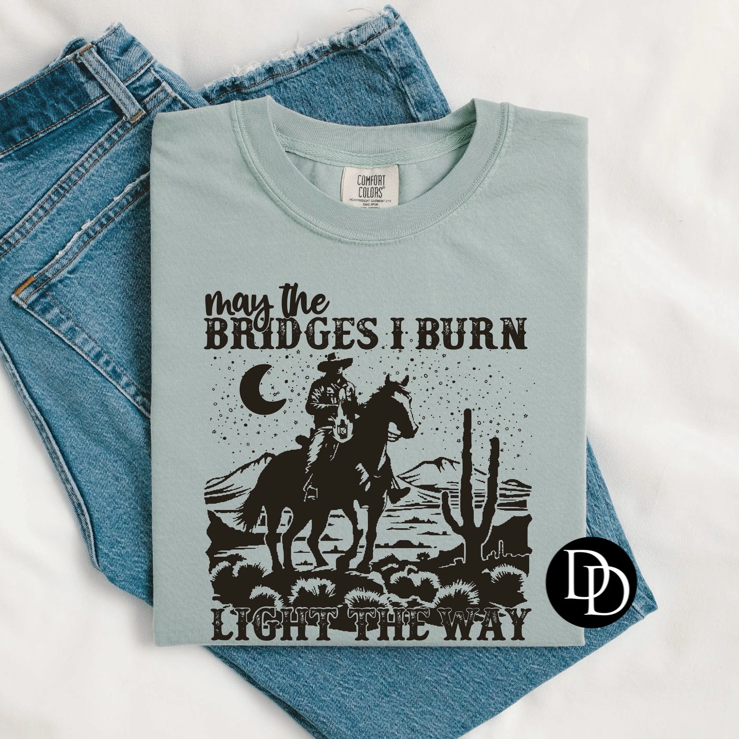 May the Bridges I Burn Light the way